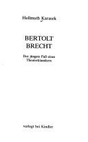 Cover of: Bertolt Brecht: der jüngste Fall eines Theaterklassikers.