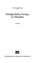 Cover of: Sozialgeschichte Europas im Mittelalter by Brunner, Otto