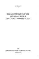 Cover of: Ein konstruktiver Weg zur Masstheorie und Funktionalanalysis