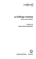 Cover of: La esfinge mestiza: crónica menor de México