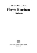 Cover of: Hertta Kuusinen, ihmisen tie