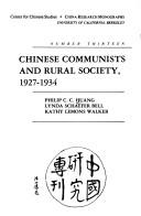 Cover of: Chinese Communists and rural society, 1927-1934