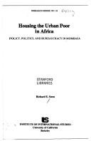 Cover of: Housing the urban poor in Africa: policy, politics, and bureaucracy in Mombasa