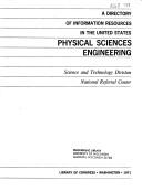 Cover of: A directory of information resources in the United States: physical sciences, engineering.