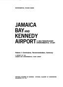Jamaica Bay and Kennedy Airport: a multidisciplinary environmental study by Jamaica Bay Environmental Study Group.