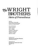 Cover of: The Wright brothers: heirs of Prometheus