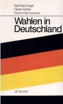 Cover of: Wahlen in Deutschland by Bernhard Vogel