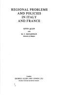 Cover of: Regional problems and policies in Italy and France