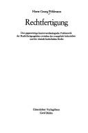 Cover of: Rechtfertigung: die gegenwärtige kontroverstheologische Problematic der Rechtfertigungslehre zwischen der evangelisch-lutherischen und der römisch-katholischen Kirche.