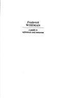 Cover of: Frederick Wiseman: a guide to references and resources