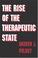 Cover of: The Rise of the Therapeutic State