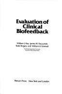 Cover of: Evaluation of clinical biofeedback