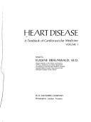Cover of: Heart disease by edited by Eugene Braunwald.