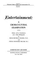 Cover of: Entertainment, a cross-cultural examination