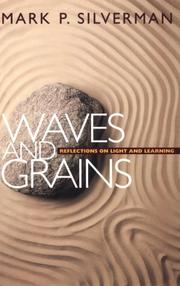 Waves and grains by Mark P. Silverman