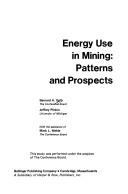 Cover of: Energy use in mining: patterns and prospects