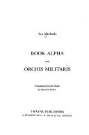 Book alpha and Orchis militaris by Ivo Michiels