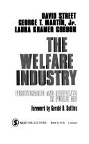 Cover of: The welfare industry: functionaries and recipients in public aid