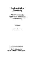 Cover of: Archaeological chemistry by Zvi Goffer, Zvi Goffer