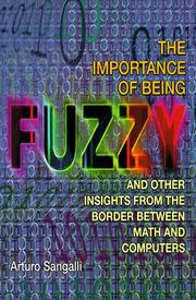 The importance of being fuzzy by Arturo Sangalli