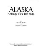 Cover of: Alaska, a history of the 49th State by Claus-M Naske