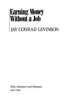 Cover of: Earning money without a job by Jay Conrad Levinson