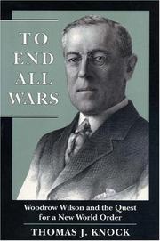 Cover of: To end all wars by Thomas J. Knock