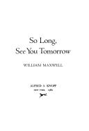 So long, see you tomorrow by William Maxwell