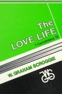 Cover of: The love life by W. Graham Scroggie