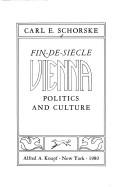 Cover of: Fin-de-siècle Vienna by Carl E. Schorske