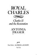 Cover of: Royal Charles by Antonia Fraser