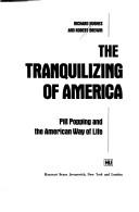 Cover of: The tranquilizing of America | Hughes, Richard