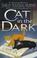 Cover of: Cat in the dark