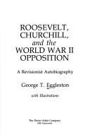 Cover of: Roosevelt, Churchill, and the World War II opposition