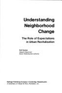 Cover of: Understanding neighborhood change: the role of expectations in urban revitalization