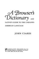 A browser's dictionaryand native's guide to the unknown American language