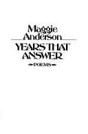 Cover of: Years that answer | Maggie Anderson