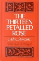 Cover of: The thirteen petalled rose by Adin Steinsaltz