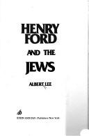 Cover of: Henry Ford and the Jews