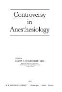 Cover of: Controversy in anesthesiology by edited by James E. Eckenhoff.