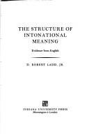 The structure of intonational meaning by D. Robert Ladd
