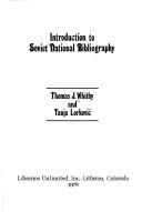 Introduction to Soviet national bibliography by Thomas Joseph Whitby