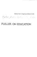 Cover of: R. Buckminster Fuller on education by R. Buckminster Fuller