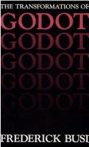Cover of: The transformations of Godot