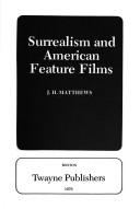 Cover of: Surrealism and American feature films by J. H. Matthews