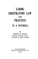 Cover of: Labor arbitration law and practice in a nutshell