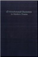 Cover of: Metafictional characters in modern drama