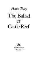 Cover of: The ballad of Castle Reef by Honor Tracy