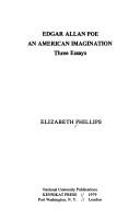 Cover of: Edgar Allan Poe, an American imagination: three essays