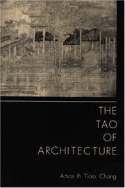 Cover of: The Tao of Architecture | Amos Ih Tiao Chang